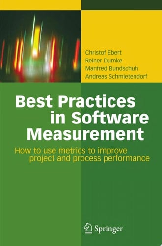 Best Practices in Software Measurement