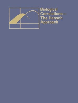 Biological Correlations—The Hansch Approach