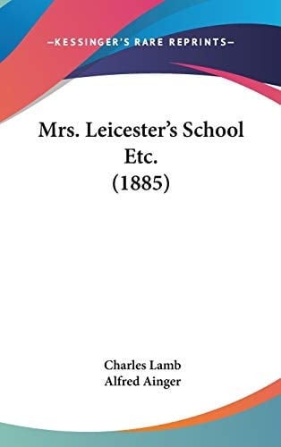 Mrs. Leicester's School Etc. (1885)