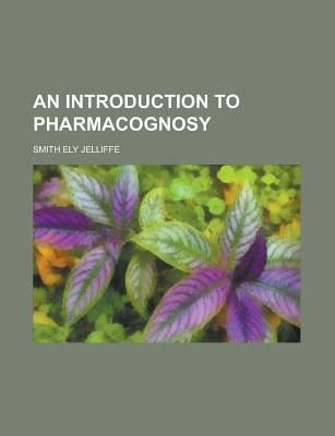 Introduction to Pharmacognosy
