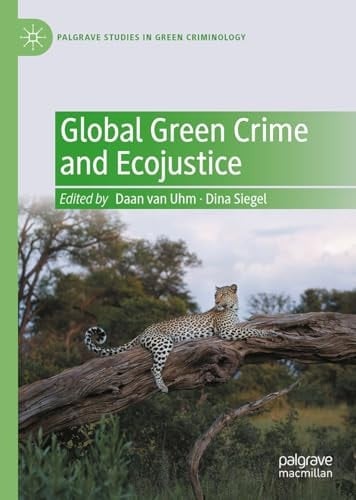 Global Green Crime and Ecojustice