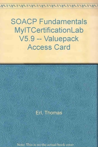 Soacp Fundamentals Myitcertificationlab V5.9 -- Valuepack Access Card -- (Academic Edition)