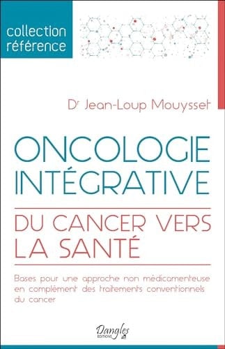 Oncologie intégrative Du cancer vers la santé