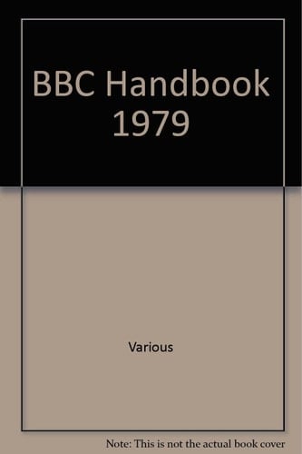 BBC Handbook 1979 Incorporating the Annual Reports and Accounts, 1979