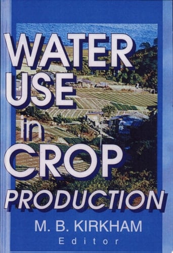 Water Use in Crop Production