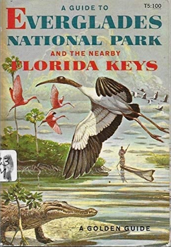 A Guide to Everglades National Park and the Nearby Florida Keys