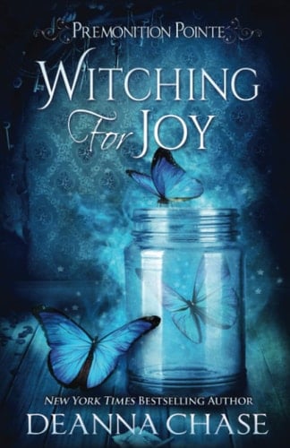 Witching For Joy A Paranormal Women's Fiction Novel