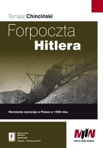 Forpoczta Hitlera niemiecka dywersja w Polsce w 1939 roku