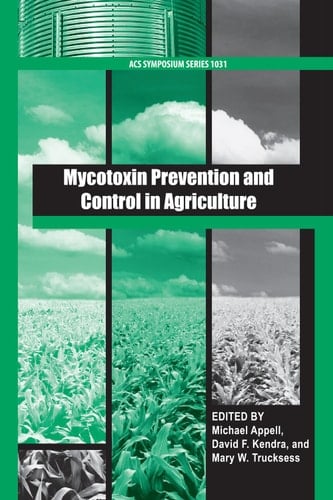 Mycotoxin Prevention and Control in Agriculture
