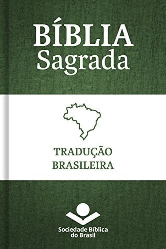 Bíblia Sagrada Tradução Brasileira (Portuguese Edition)