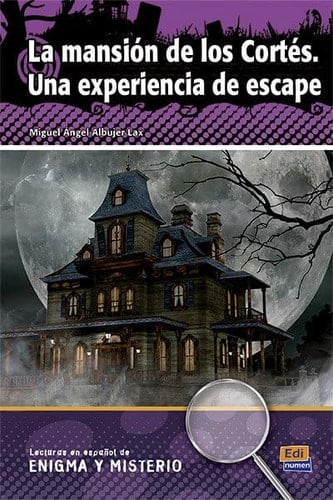 La mansion de los Cortés Una experiencia de escape