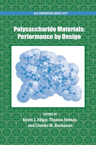 Polysaccharide Materials: Performance by Design