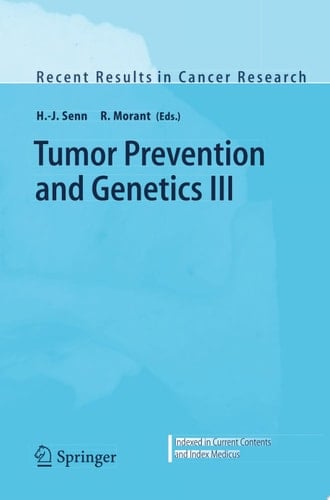 Tumor Prevention and Genetics III