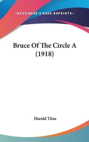 Bruce Of The Circle A (1918)