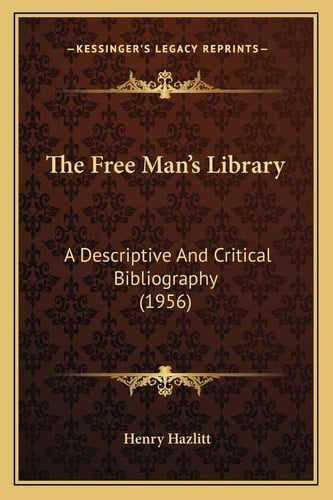 The Free Man's Library: A Descriptive And Critical Bibliography (1956)