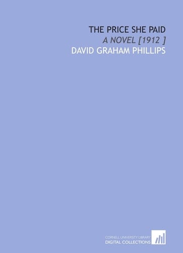 The Price She Paid: A Novel [1912 ]