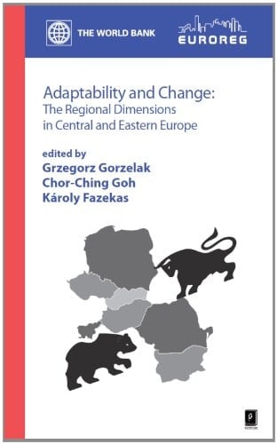 Adaptability and Change The Regional Dimensions in Central and Eastern Europe