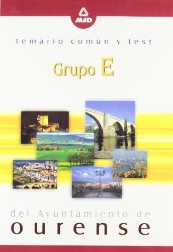 Grupo e ayuntamiento de ourense. Temario comun y test