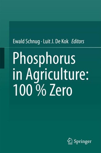Phosphorus in Agriculture: 100 % Zero