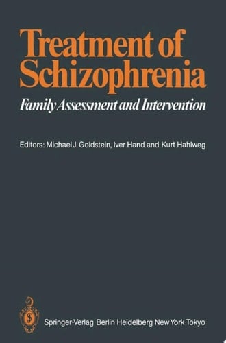 Treatment of Schizophrenia Family Assessment and Intervention