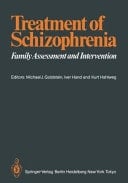 Treatment of Schizophrenia Family Assessment and Intervention