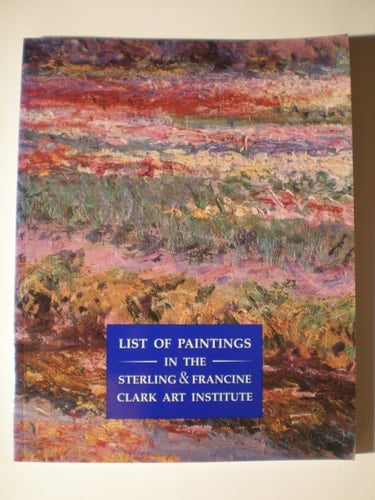 List of paintings in the Sterling and Francine Clark Art Institute