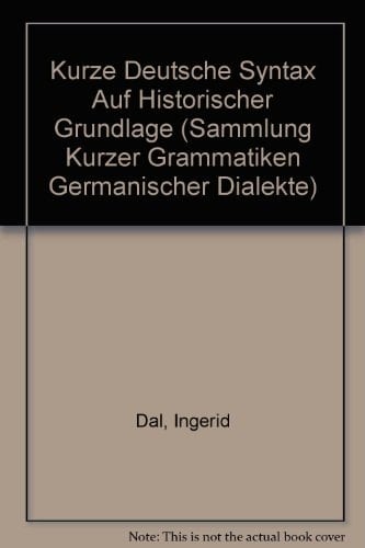 Kurze Deutsche Syntax Auf Historischer Grundlage (Sammlung Kurzer Grammatiken Germanischer Dialekte)