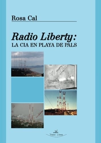 Radio Liberty la CIA en playa de Pals