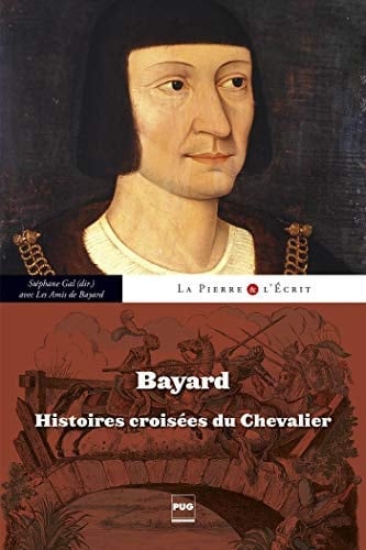 Bayard histoires croisées du chevalier