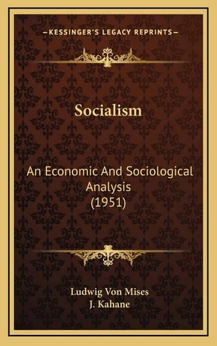 Socialism: An Economic And Sociological Analysis (1951)