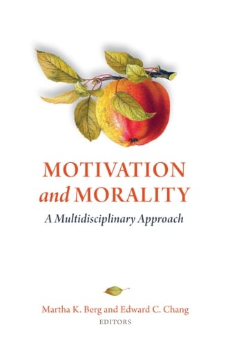 Motivation and Morality A Multidisciplinary Approach