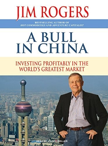 A Bull in China: Investing Profitably in the World's Greatest Market