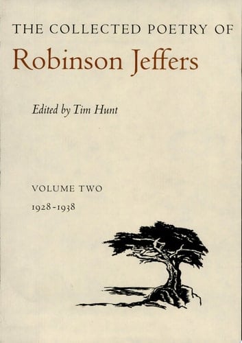 The Collected Poetry of Robinson Jeffers Volume Two: 1928-1938