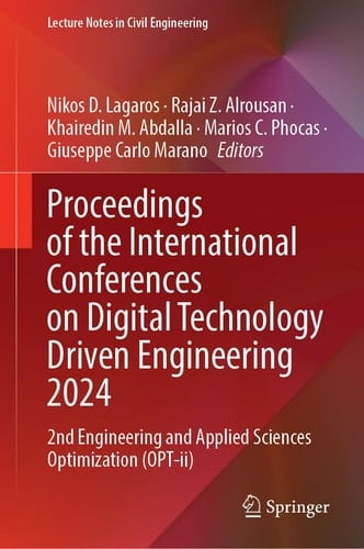 Proceedings of the International Conferences on Digital Technology Driven Engineering 2024 2nd Engineering and Applied Sciences Optimization (OPT-ii)