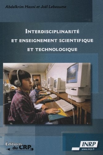 Interdisciplinarité et enseignement scientifique et technologique