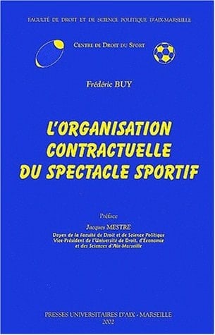 L'organisation contractuelle du spectacle sportif