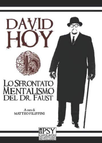 Lo sfrontato Mentalismo del Dr. Faust (Mystery Academy - Mentalismo) (Italian Edition)