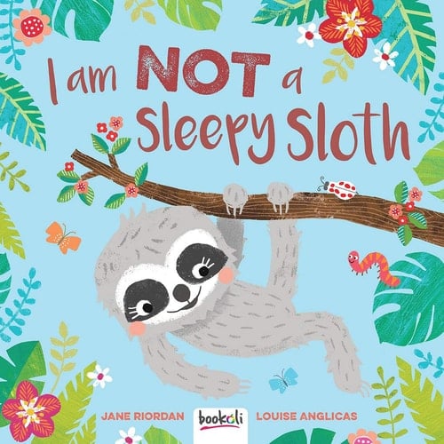 I Am Not a Sleepy Sloth
