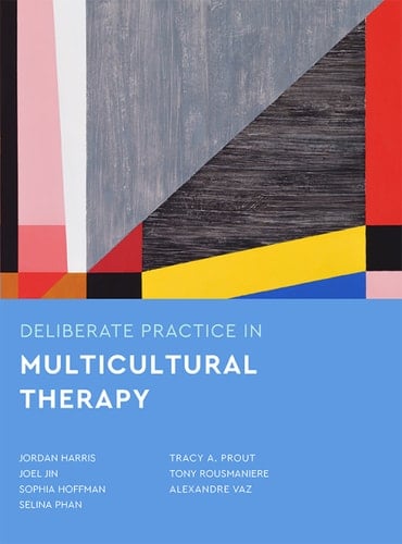 Deliberate Practice in Multicultural Therapy