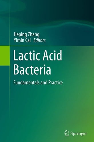 Lactic Acid Bacteria Fundamentals and Practice