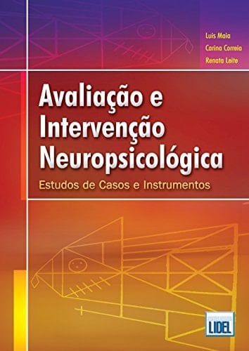 Avaliação e Intervenção Neuropsicológica (Portuguese Edition)