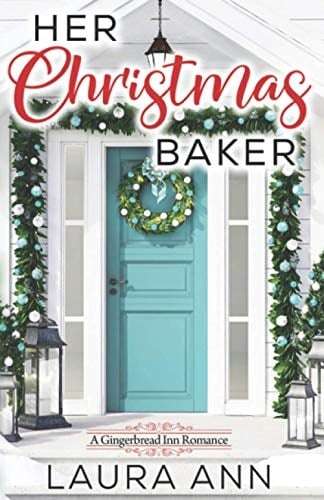 Her Christmas Baker A Clean, Holiday Romance