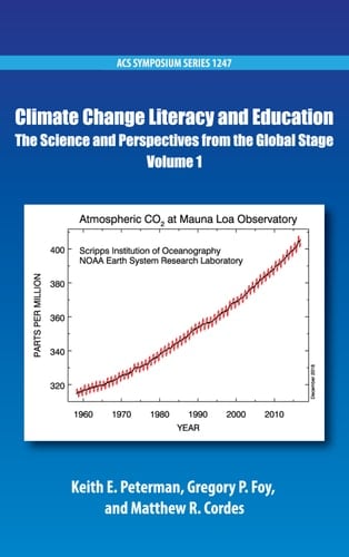 Climate Change Literacy and Education The Science and Perspectives from the Global Stage Volume 1