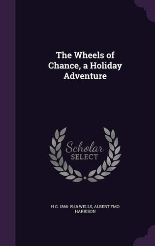 The Wheels of Chance, a Holiday Adventure
