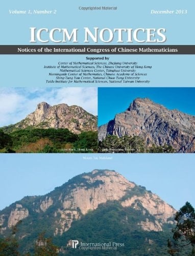 Notices of the International Congress of Chinese Mathematicians (ICCM Notices), Volume 1, No. 2