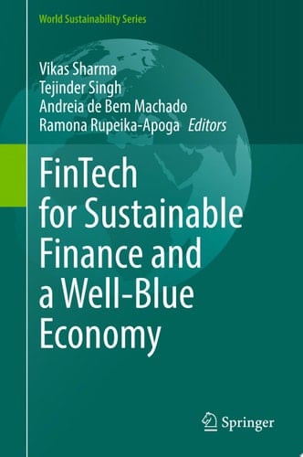 FinTech for Sustainable Finance and a Well-Blue Economy