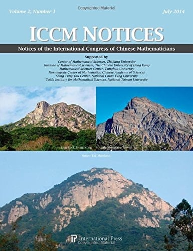 Notices of the International Congress of Chinese Mathematics Volume 2, Number 1 (2014)