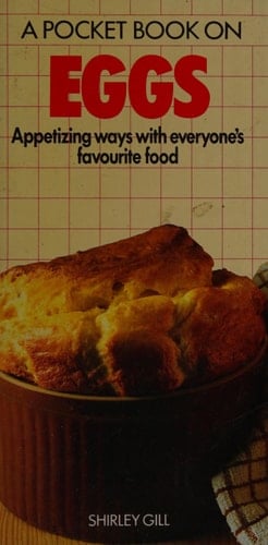 A Pocket Book on Eggs Appetizing Ways with Everyones' Favourite Food
