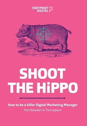Shoot The HiPPO How to be a Killer Digital Marketing Manager