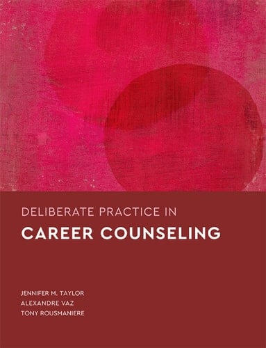 Deliberate Practice in Career Counseling